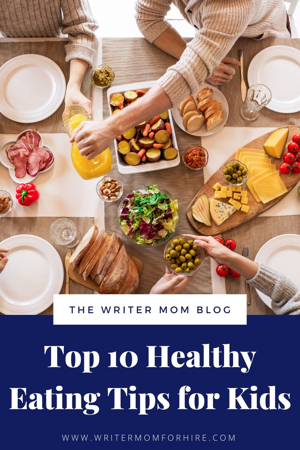 Top 10 Healthy Eating Tips for Parents of Picky Kids - The Writer Mom