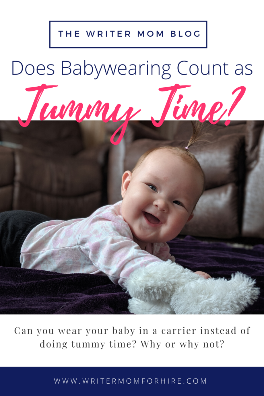 Tummy Time Alternatives Does Babywearing Count as Tummy Time? the Writer Mom