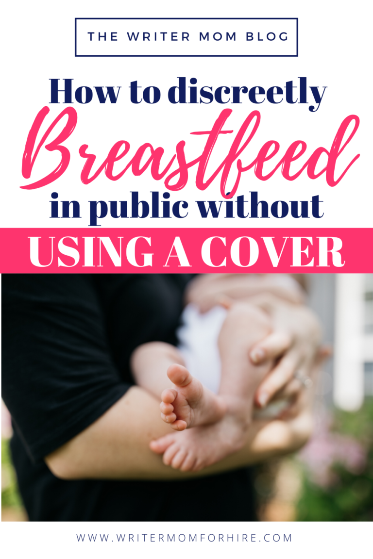 How to Breastfeed in Public Without a Cover the Writer Mom