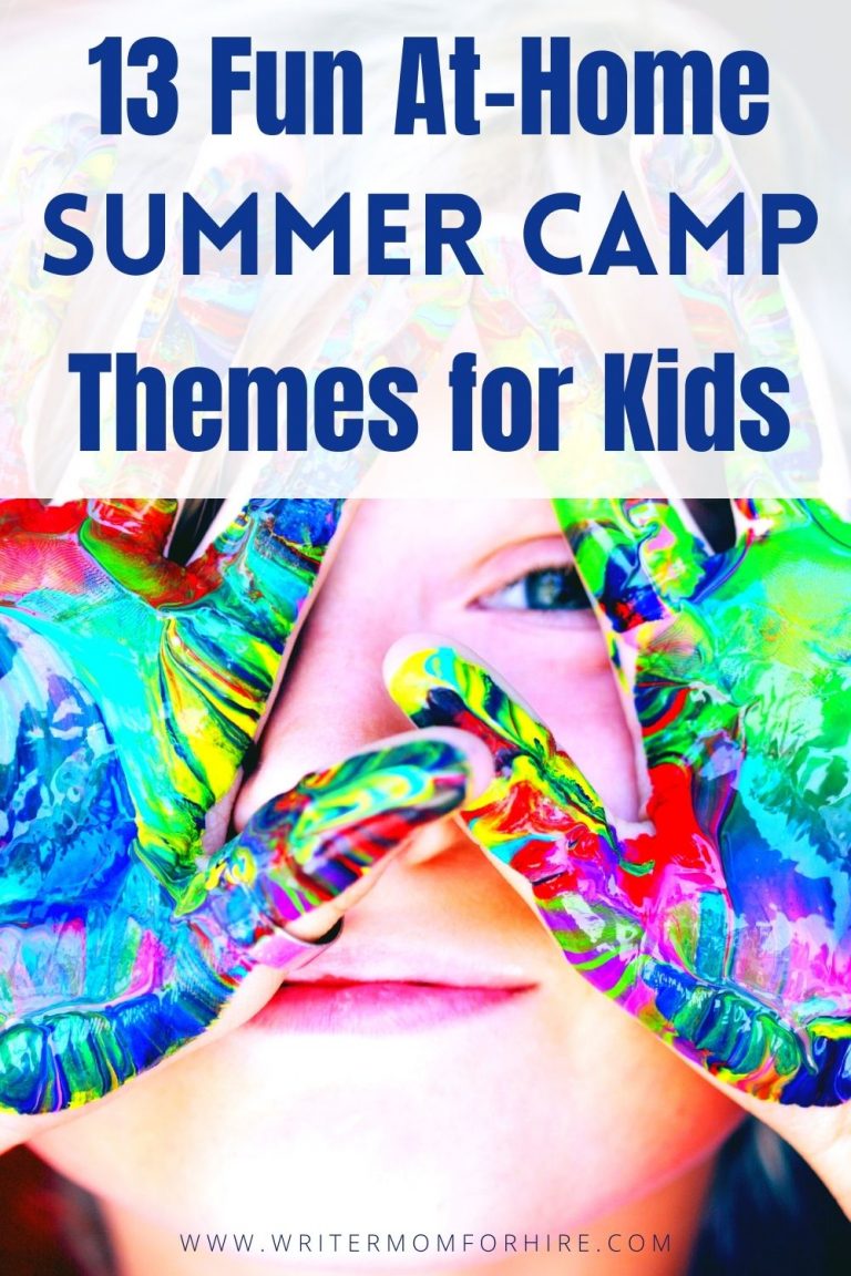 13 At-Home Summer Camp Themes for Kids Who are Missing Out - the Writer Mom