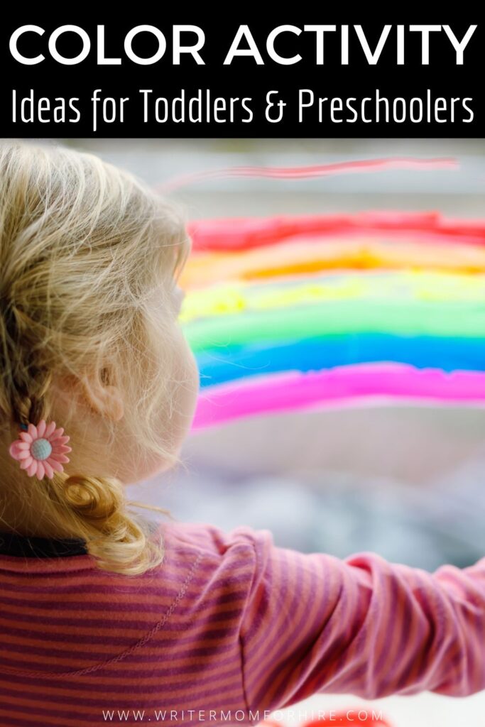 girl painting a rainbow and text that reads: color activity ideas for toddlers & preschoolers