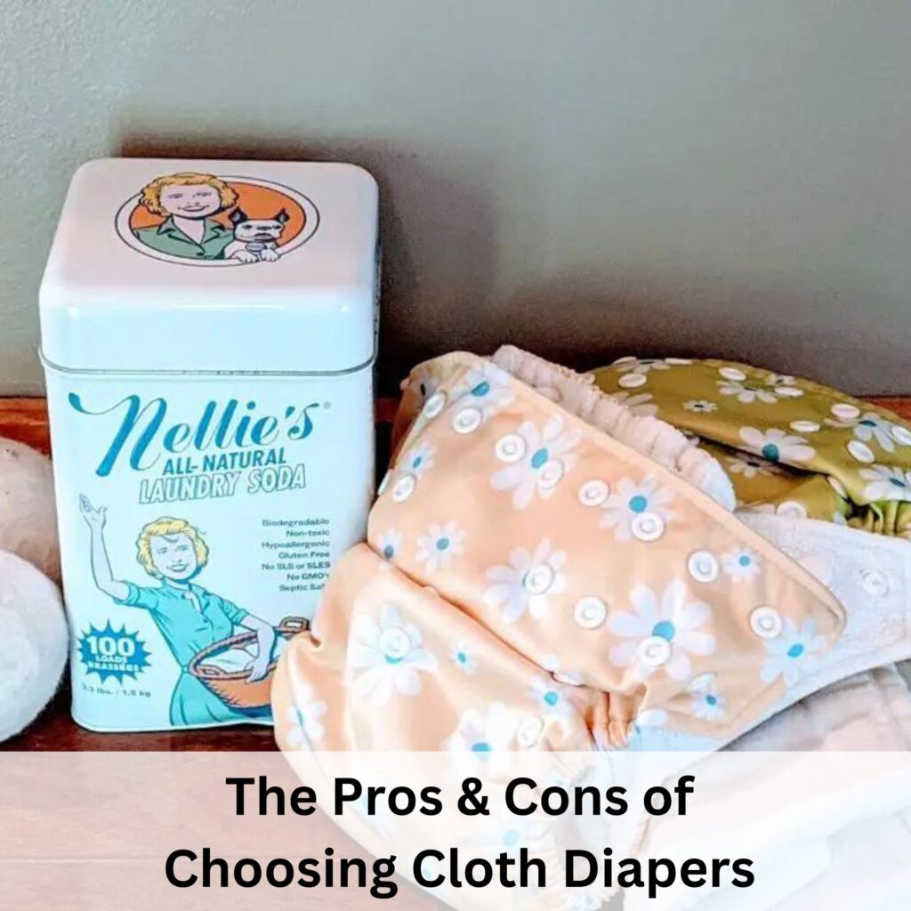 the pros & cons of choosing cloth diapers