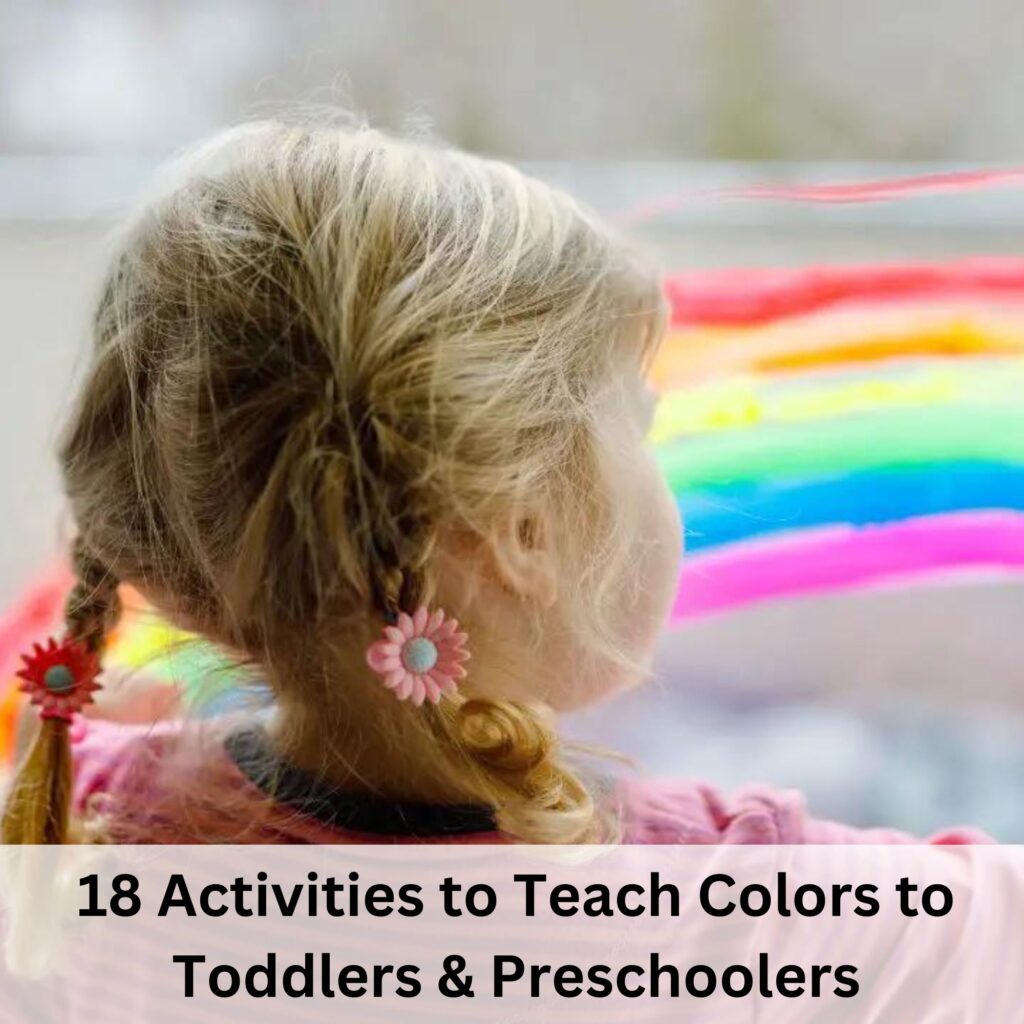 18 Engaging Activities to Teach Colors to Toddlers & Preschoolers